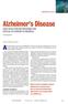 Alzheimer s Disease EARLY DETECTION AND TREATMENT ARE CRITICAL TO SLOWING ITS PROGRESS