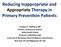 Reducing Inappropriate and Appropriate Therapy in Primary Preven7on Pa7ents