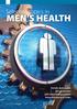 MEN S HEALTH. Selected topics in. Erectile dysfunction Gynaecomastia Late-onset hypogonadism Delayed puberty in males
