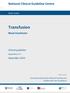 Transfusion. National Clinical Guideline Centre. Blood transfusion. Clinical guideline. November Final version.