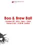 Boo & Brew Ball. October 29 th, pm 12am Venue W. Central
