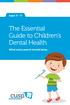 The Essential Guide to Children s Dental Health