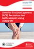 Anterior Cruciate Ligament (ACL) Reconstruction (arthroscopic) using autograft