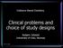 Clinical problems and choice of study designs
