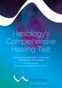 Hearology s Comprehensive Hearing Test. Explained by Hearology s Co-founder and Director of Audiology Vincent Howard BSc (Hons), MSHAA, HCPC, CECP