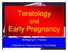 Teratology and. Early Pregnancy