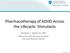 Pharmacotherapy of ADHD Across the Lifecycle: Stimulants