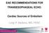 EAE RECOMMENDATIONS FOR TRANSESOPHAGEAL ECHO. Cardiac Sources of Embolism. Luigi P. Badano, MD, FESC
