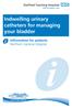Indwelling urinary catheters for managing your bladder. Information for patients Northern General Hospital