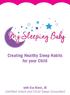 Creating Healthy Sleep Habits for your Child. with Eva Klein, JD Certified Infant and Child Sleep Consultant