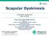 Scapular Dyskinesis. Orthopaedic Update 2018 April 15, Peter Tang, MD, MPH, FAOA