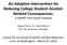 An Adaptive Intervention for Reducing College Student Alcohol RltdC Related Consequences: A SMART Pilot Study Proposal