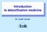 Introduction to detoxification medicine. Dr Josef Jonas
