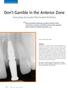 Don t Gamble in the Anterior Zone