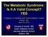 The Metabolic Syndrome: Is It A Valid Concept? YES