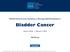 Bladder Cancer. NCCN Clinical Practice Guidelines in Oncology (NCCN Guidelines ) Version February 7, NCCN.org.