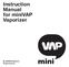 Instruction Manual for minivap Vaporizer. By HERMES Medical Engineering SL.