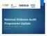 National Diabetes Audit Programme Update LONDON REGION DIABETES EVENT 18 JULY 2017