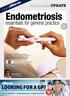 Endometriosis. essentials for general practice. pull out & keep update. Part two. as seen in