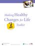 Changes for Life. Making Healthy. Toolkit.   Find us on facebook: healthnetfederalservices
