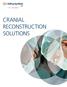 CRANIAL RECONSTRUCTION SOLUTIONS