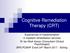 Cognitive Remediation Therapy (CRT)