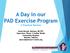A Day in our PAD Exercise Program A Practical Review