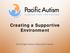 Creating a Supportive Environment. Porchlight Autism Education Series