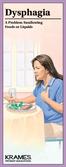 Dysphagia. A Problem Swallowing Foods or Liquids