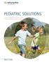 pediatric solutions Trauma, Deformity Correction, Spine, Craniomaxillofacial, Biomaterials