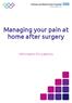 Managing your pain at home after surgery. Information for patients