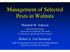 Management of Selected Pests in Walnuts
