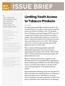 ISSUE BRIEF. Limiting Youth Access to Tobacco Products. Summary