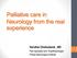 Palliative care in Neurology from the real experience
