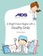 A Bright Future Begins with a Healthy Smile. Activity Book