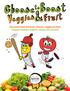 Give junk food the boot. Choose veggies & fruit! Support healthy sideline snacks this season!