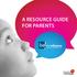A RESOURCE GUIDE FOR PARENTS