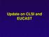 Update on CLSI and EUCAST