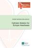 PATIENT INFORmaTION LEAFLET. Catheter Ablation for Ectopic Heartbeats