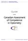 Canadian Examiners in Optometry Examinateurs Canadiens en Optométrie. Guide. to the. Canadian Examiners in Optometry. All Rights Reserved.