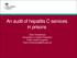 An audit of hepatitis C services in prisons. Clare Humphreys Consultant in Health Protection Public Health England