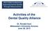 Activities of the Dental Quality Alliance