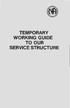 TEMPORARY WORKING GUIDE TO OUR SERVICE STRUCTURE