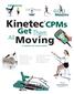 Kinetec. Moving. CPMs. Get Them. All. Muscles. 230 Joints. 206 Bones. A machine for every motion