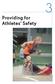 Providing for Athletes Safety