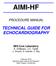 AIMI-HF PROCEDURE MANUAL TECHNICAL GUIDE FOR ECHOCARDIOGRAPHY. MHI Core Laboratory E. O Meara - J.C. Tardif J. Vincent, G. Grenier, C.