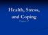 Health, Stress, and Coping Chapter 13