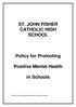 ST. JOHN FISHER CATHOLIC HIGH SCHOOL. Policy for Promoting. Positive Mental Health. in Schools
