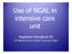 Use of NGAL in intensive care unit