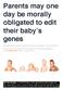 Parents may one day be morally obligated to edit their baby s genes